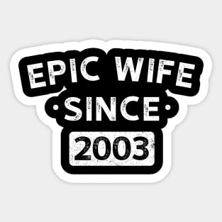 Epic Wife Since 2003 2 Sticker